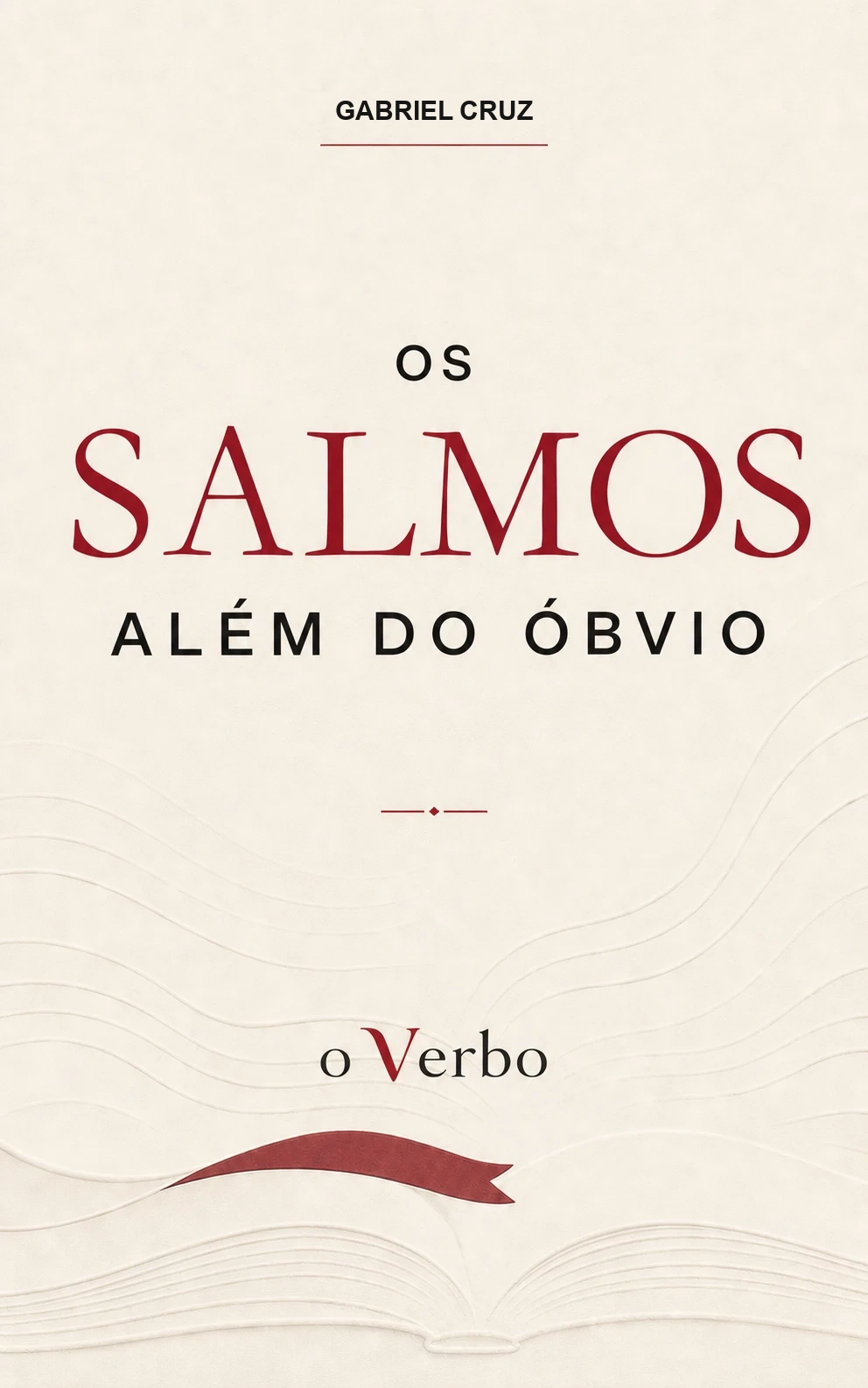 Os Salmos Além do Óbvio, de Gabriel Cruz